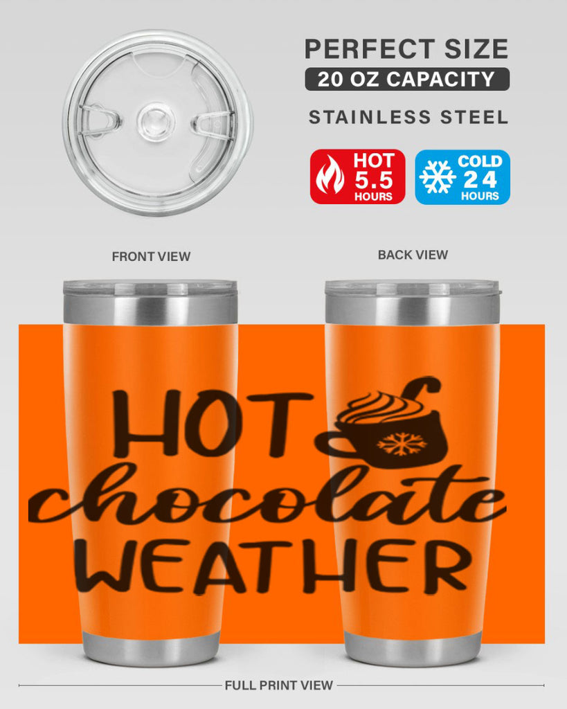 Hot chocolate weather204#- winter- Tumbler