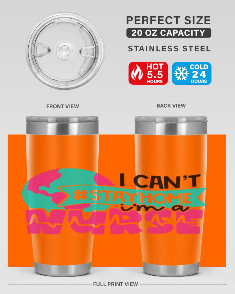 I Cant StayHome Im A Nurse Style Style 176#- nurse- tumbler