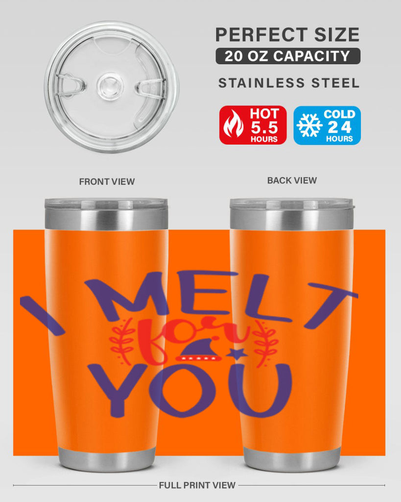 I Melt for You 246#- winter- Tumbler