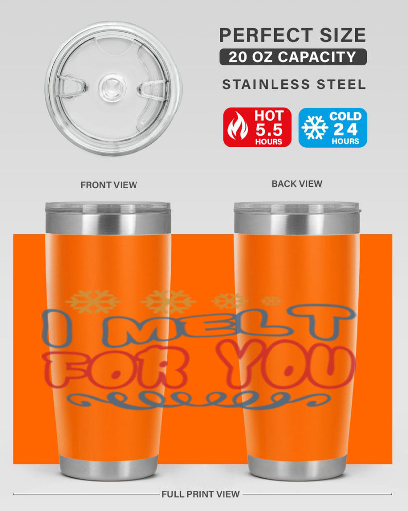 I Melt for You 247#- winter- Tumbler