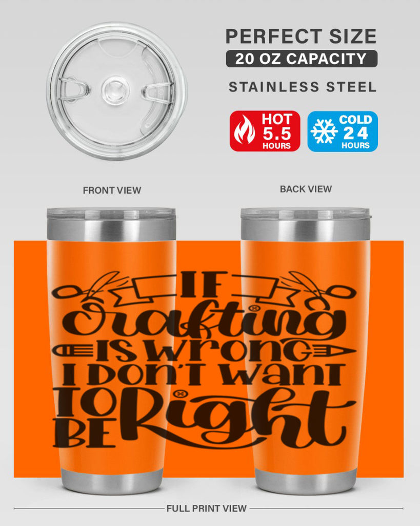 If Crafting Is Wrong I 18#- crafting- Tumbler