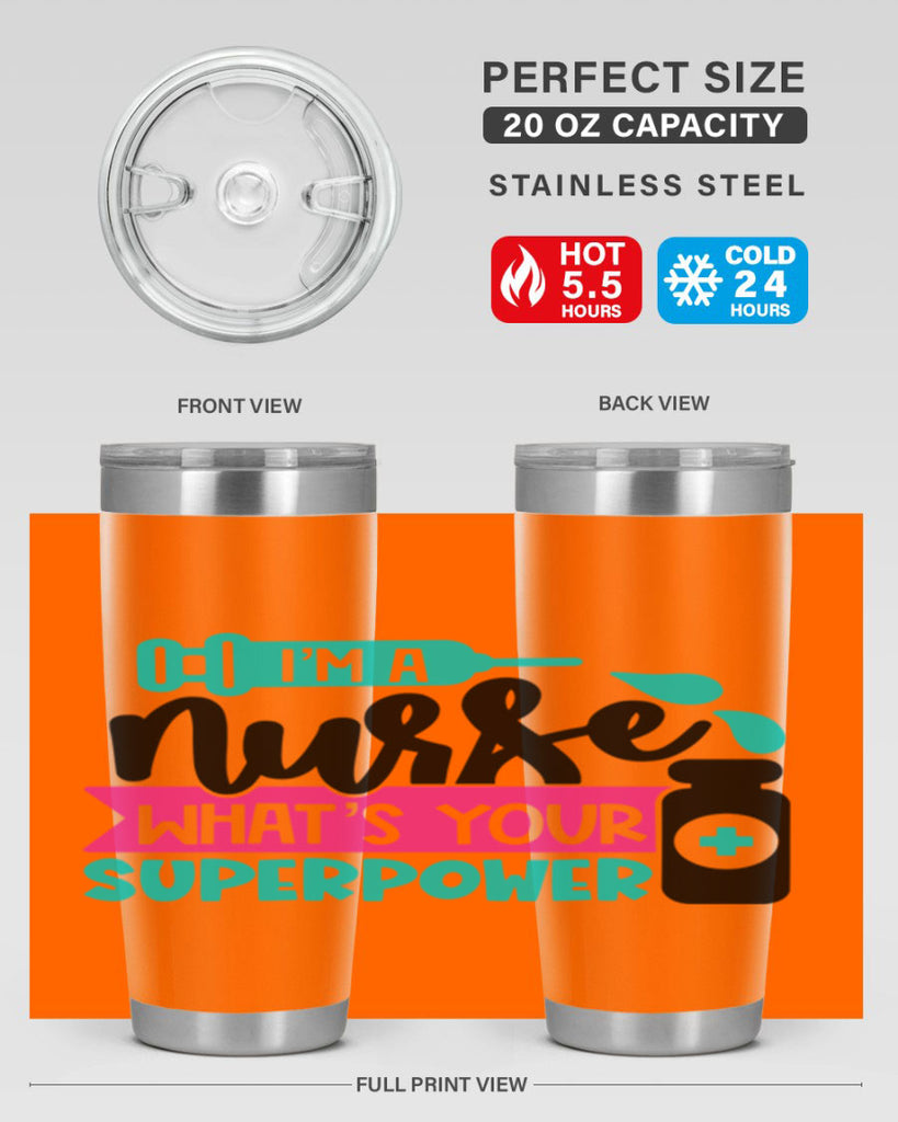Im A Nurse Whats Your Superpower Style Style 156#- nurse- tumbler
