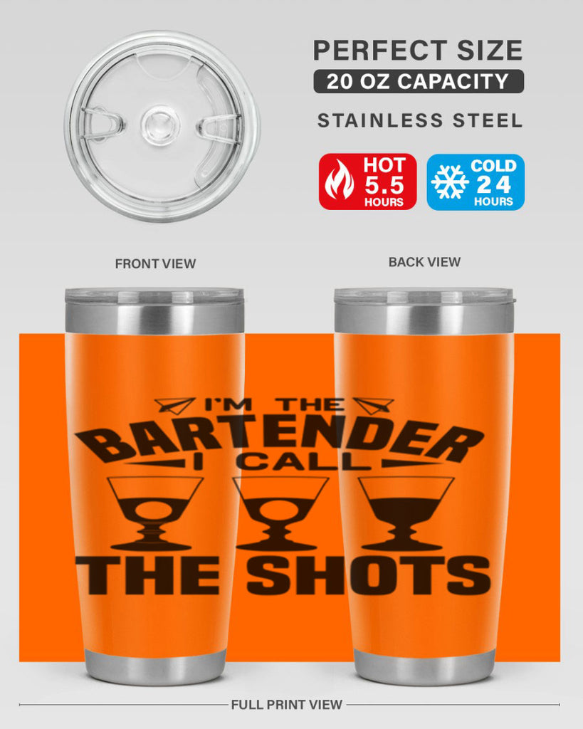 Im the bartender I call Style 17#- bartender- tumbler