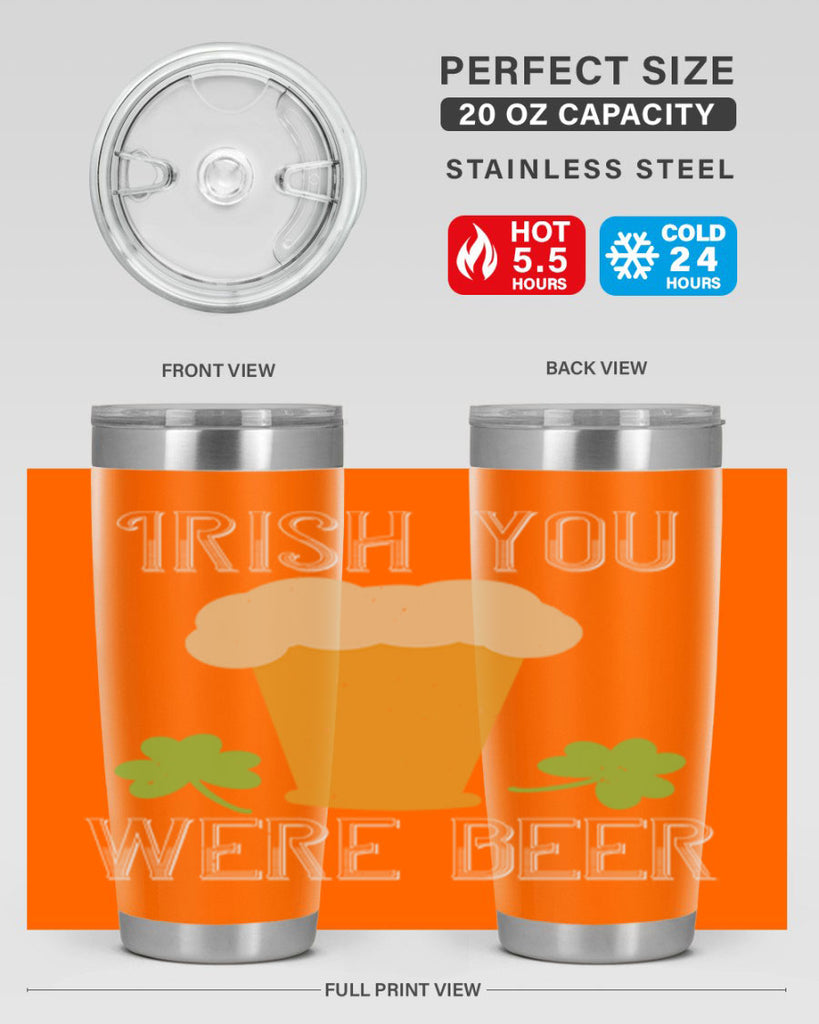 Irish you were beer Style 131#- St Patricks Day- Tumbler