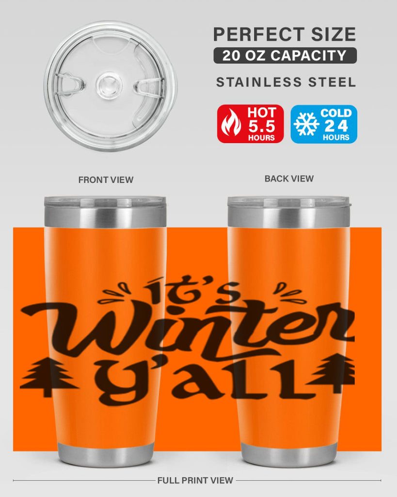 It s Winter Y all 257#- winter- Tumbler
