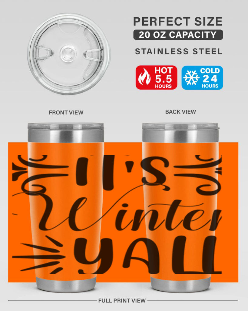 Its Winter Yall 274#- winter- Tumbler