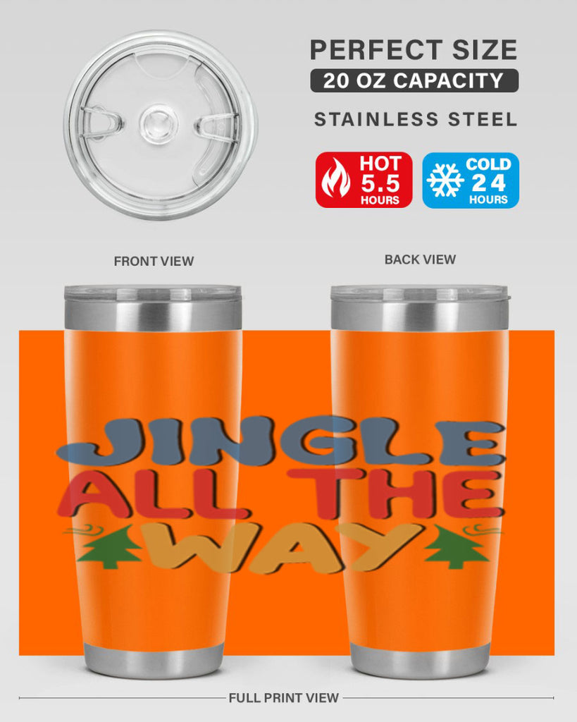 Jingle All the Way 278#- winter- Tumbler