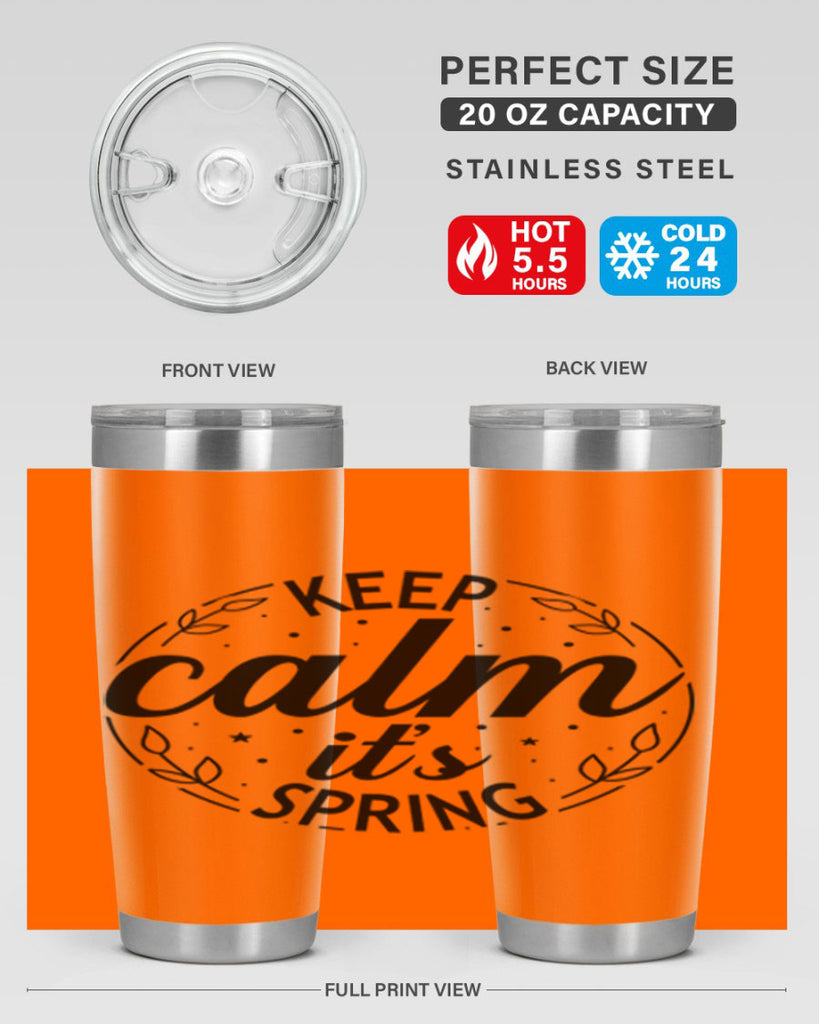 Keep calm its spring  294#- spring- Tumbler