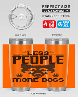 Less People More Dogs Style 179#- dog- Tumbler