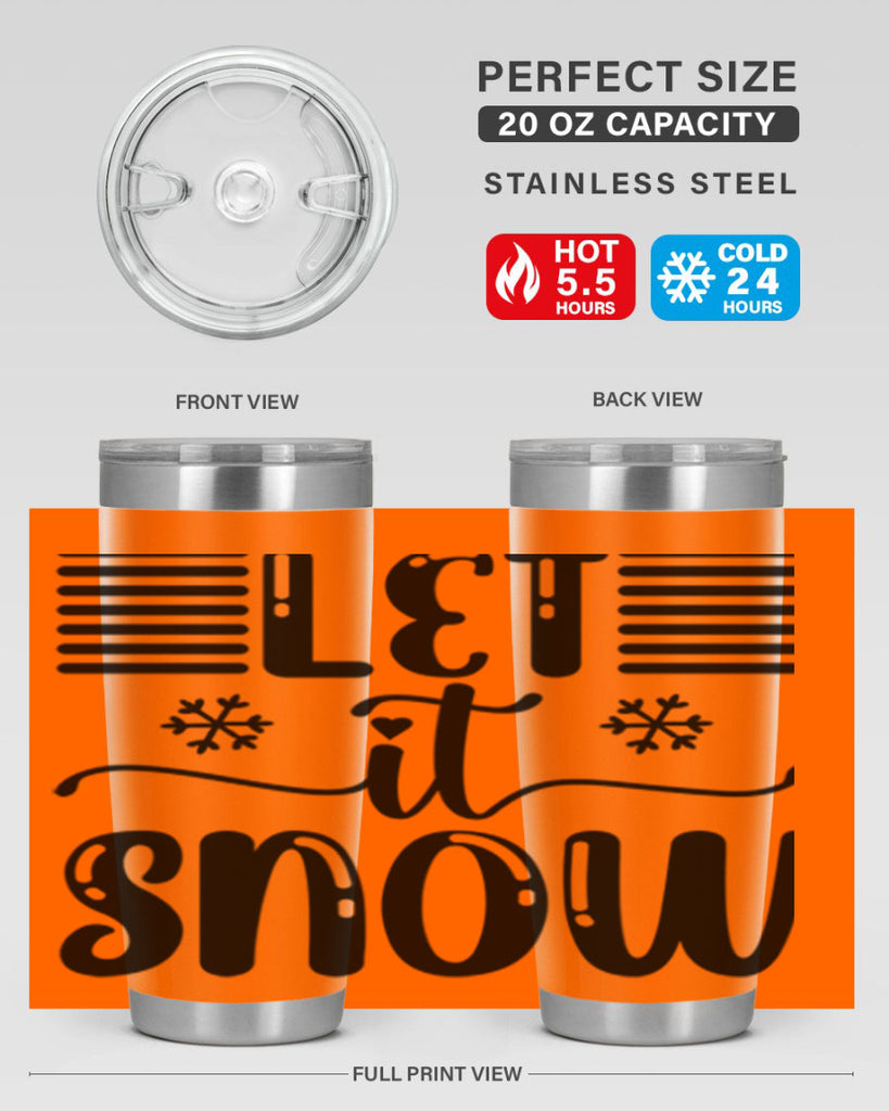 Let It Snow 293#- winter- Tumbler