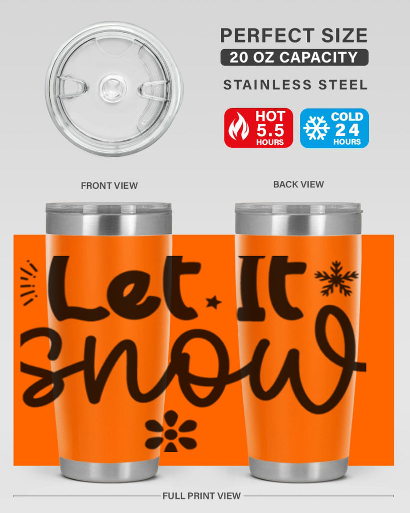 Let It Snow286#- winter- Tumbler
