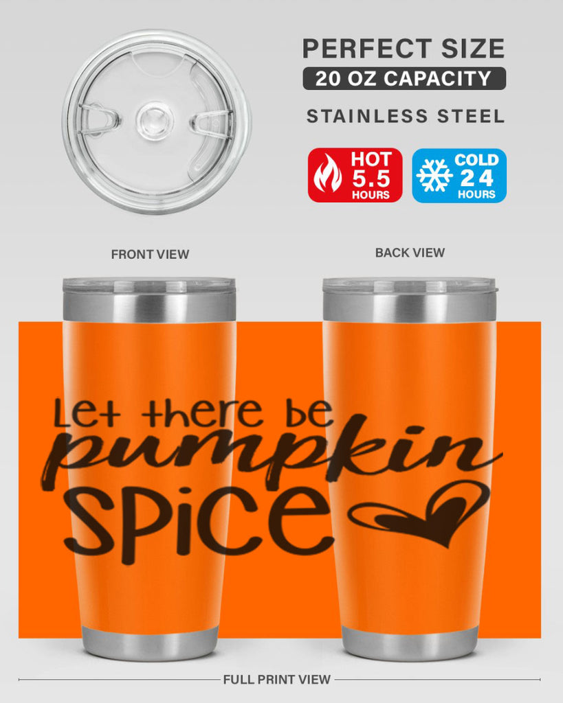 Let There Be Pumpkin Spice 403#- fall- Tumbler