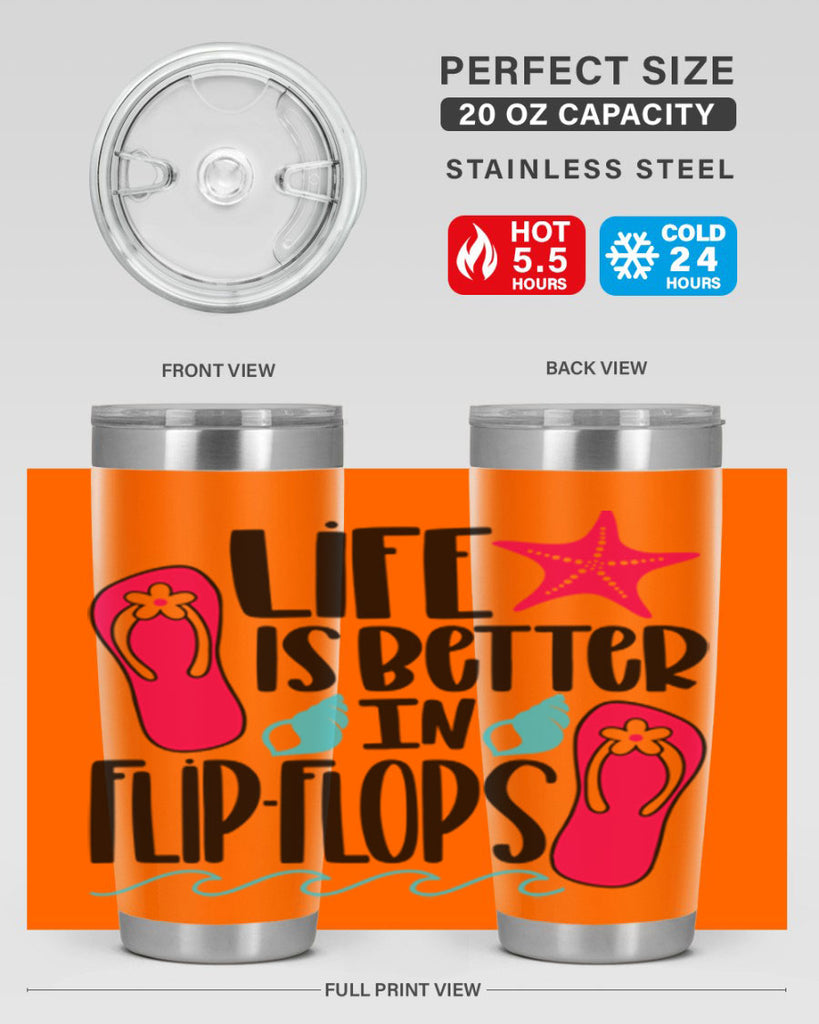 Life Is Better Is FlipFlops Style 31#- summer- Tumbler