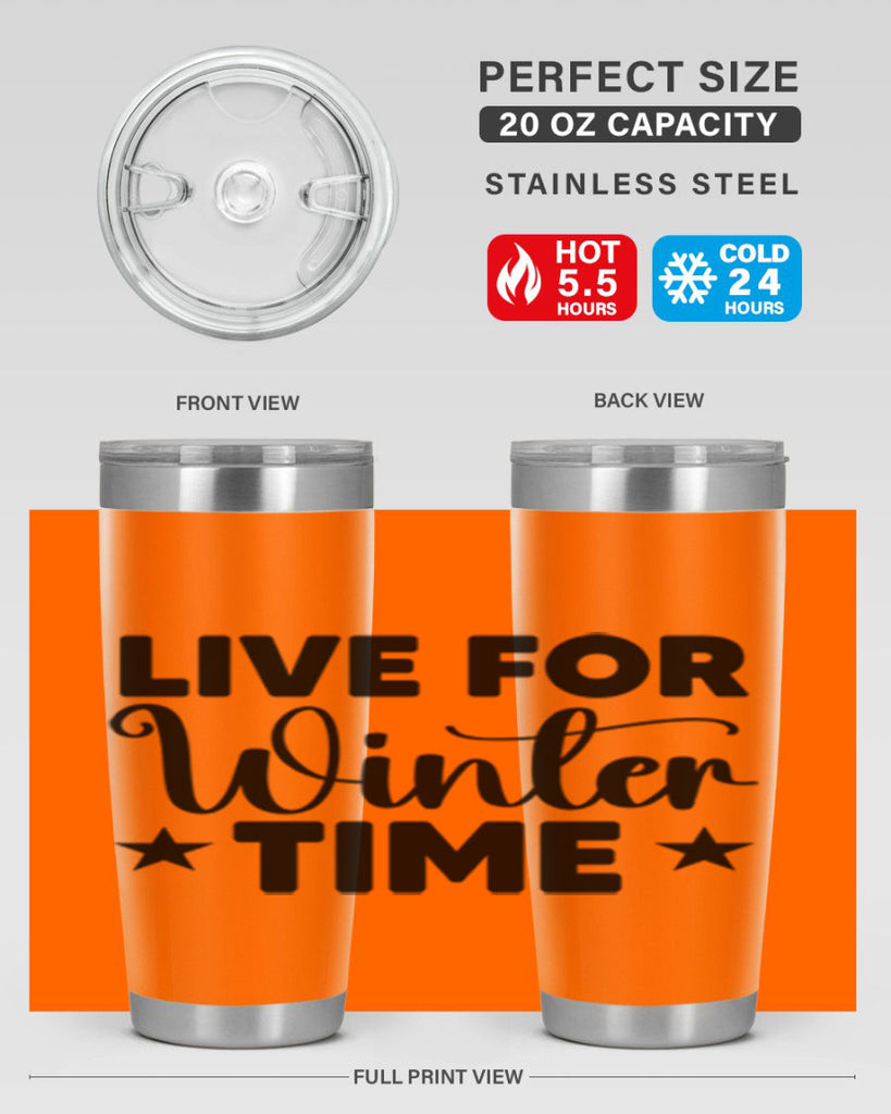 Live for Winter Time 307#- winter- Tumbler
