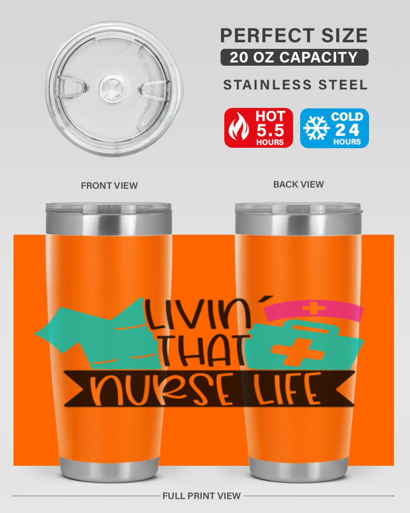 Livin That Nurse Life Style Style 139#- nurse- tumbler