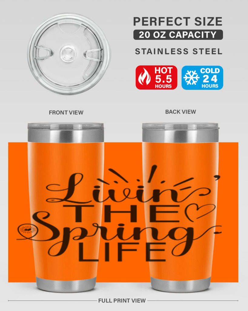 Livin The Spring Life315#- spring- Tumbler