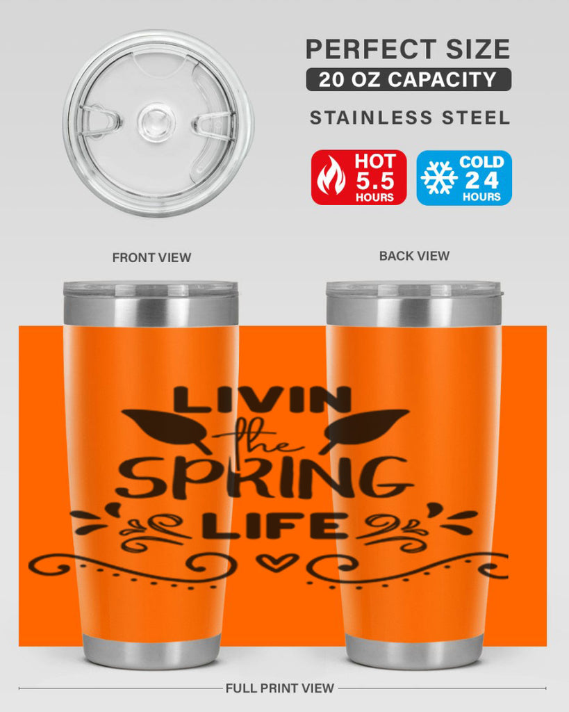 Livin the Spring Life 312#- spring- Tumbler