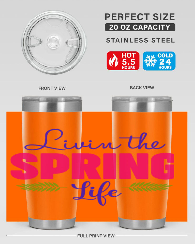 Livin the Spring Life 314#- spring- Tumbler