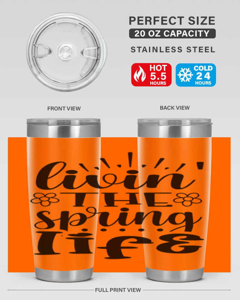 Livin the spring life  319#- spring- Tumbler