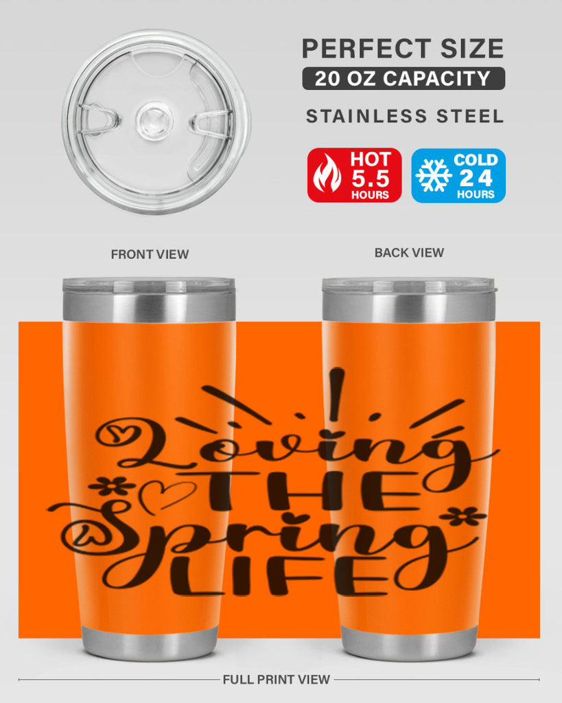 Loving The Spring Life337#- spring- Tumbler