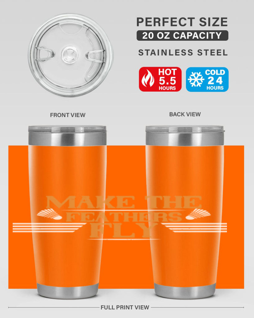 Make the feathers fly 1972#- badminton- Tumbler