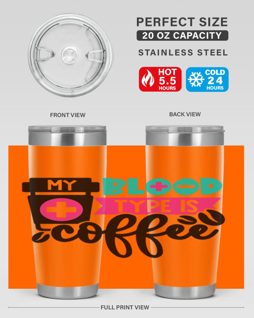 My Blood Type Is Coffee Style Style 130#- nurse- tumbler