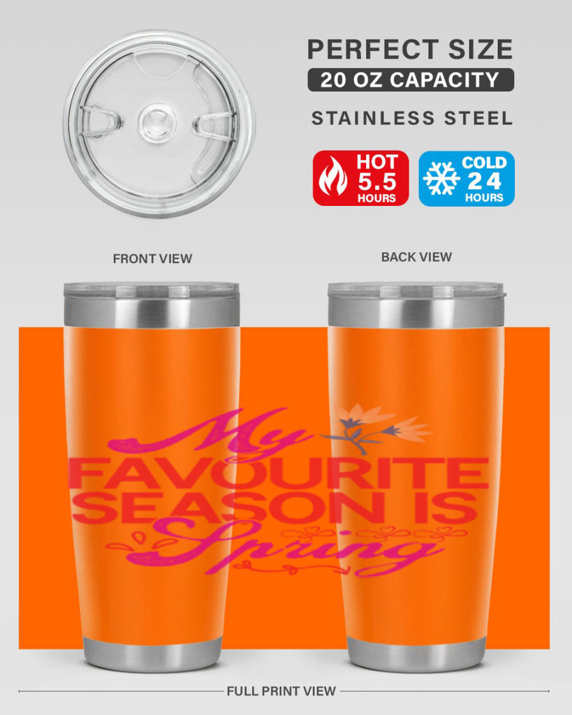 My Favourite Season Is Spring 344#- spring- Tumbler