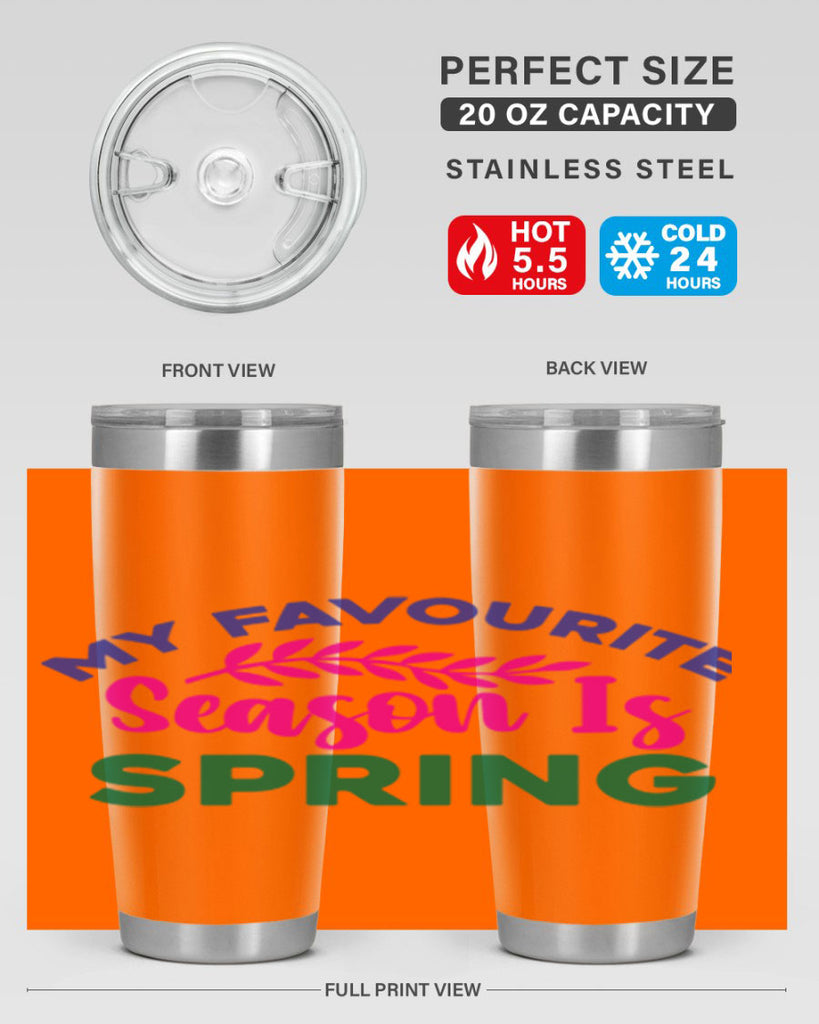 My Favourite Season Is Spring 345#- spring- Tumbler