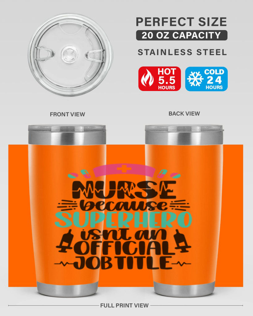 Nurse Because Superhero Style Style 118#- nurse- tumbler