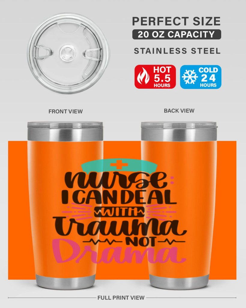 Nurse I Can Deal With Trauma Style Style 114#- nurse- tumbler