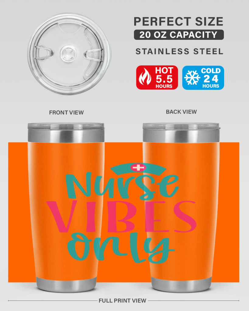 Nurse Vibes Only Style 369#- nurse- tumbler