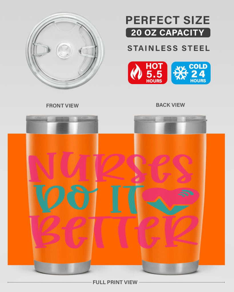 Nurses Do It Better Style 365#- nurse- tumbler