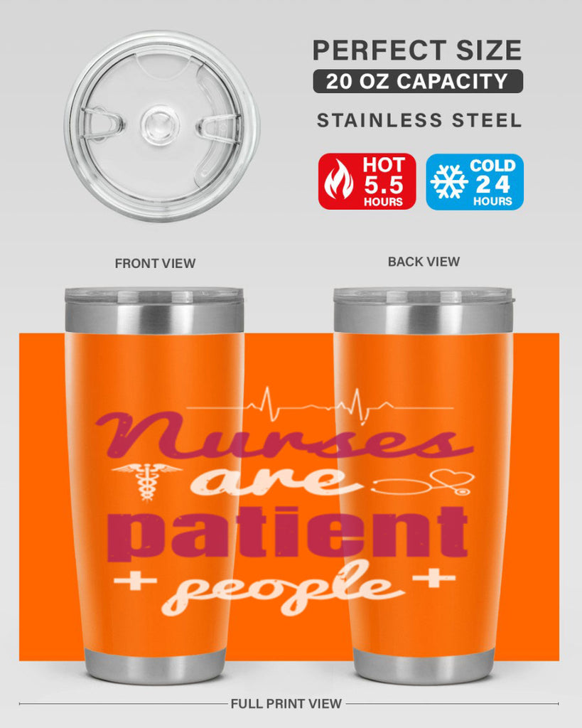 Nurses are patient people Style 289#- nurse- tumbler