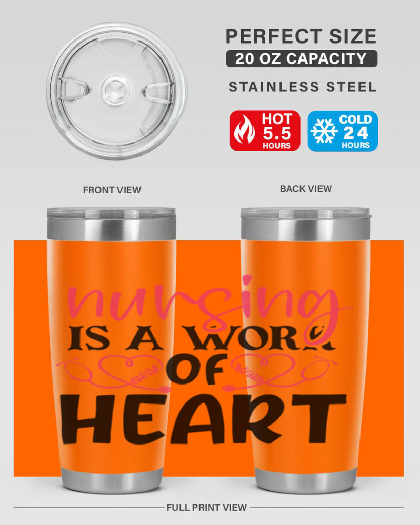 Nursing is a work of heart Style Style 70#- nurse- tumbler