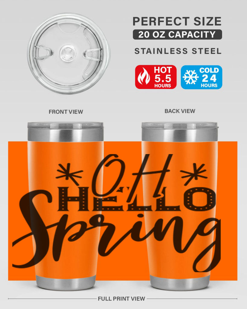 OH HELLO SPRING  383#- spring- Tumbler