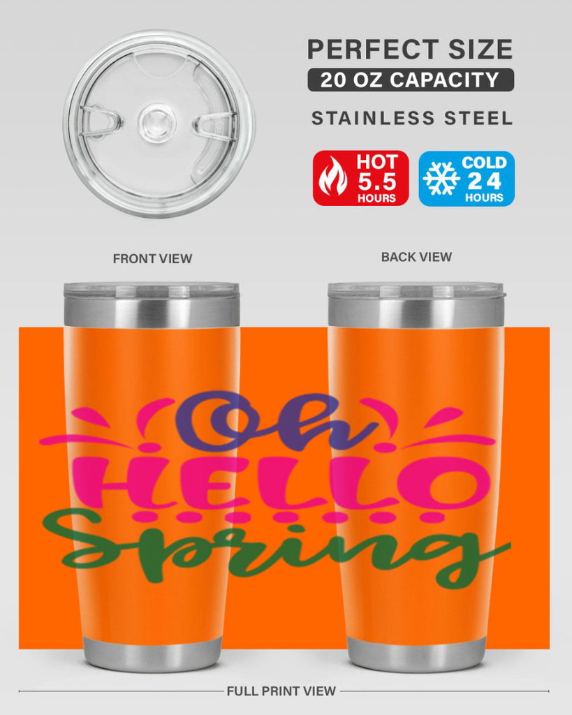 Oh Hello Spring 362#- spring- Tumbler