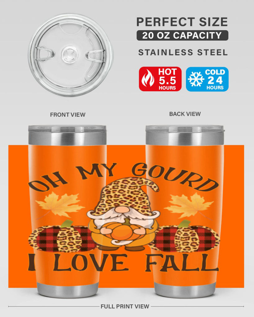 Oh My Gourd I Love Fall 456#- fall- Tumbler