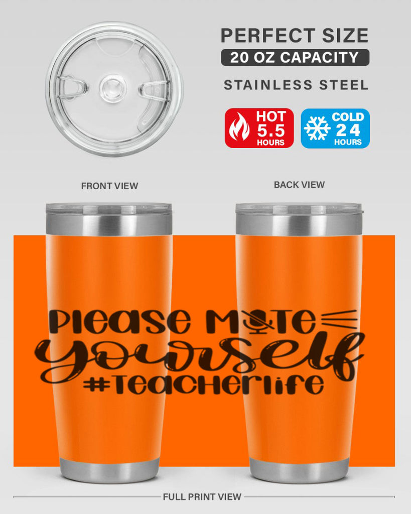 Please Mute Yourself Teacher Life Style 58#- teacher- tumbler