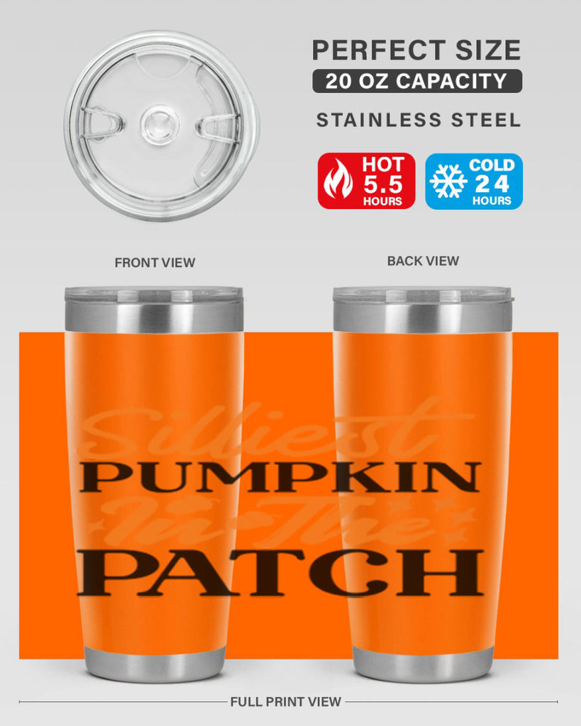 Silliest Pumpkin In The Patch 574#- fall- Tumbler