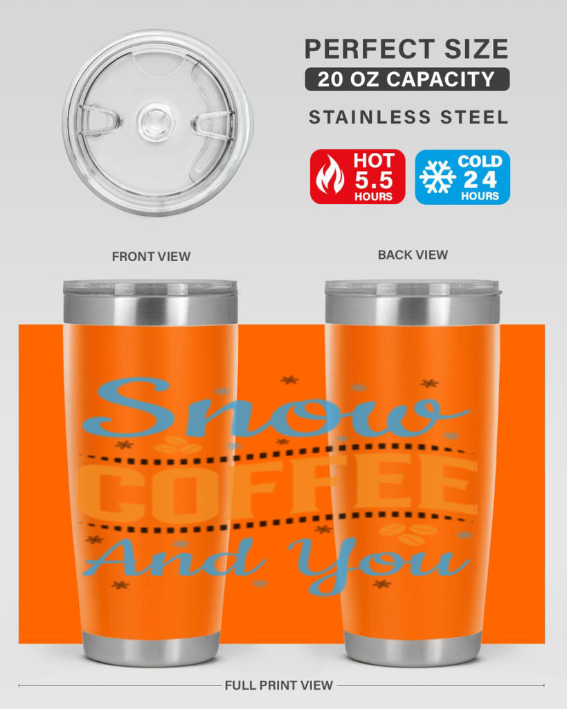 Snow Coffee and You 369#- winter- Tumbler