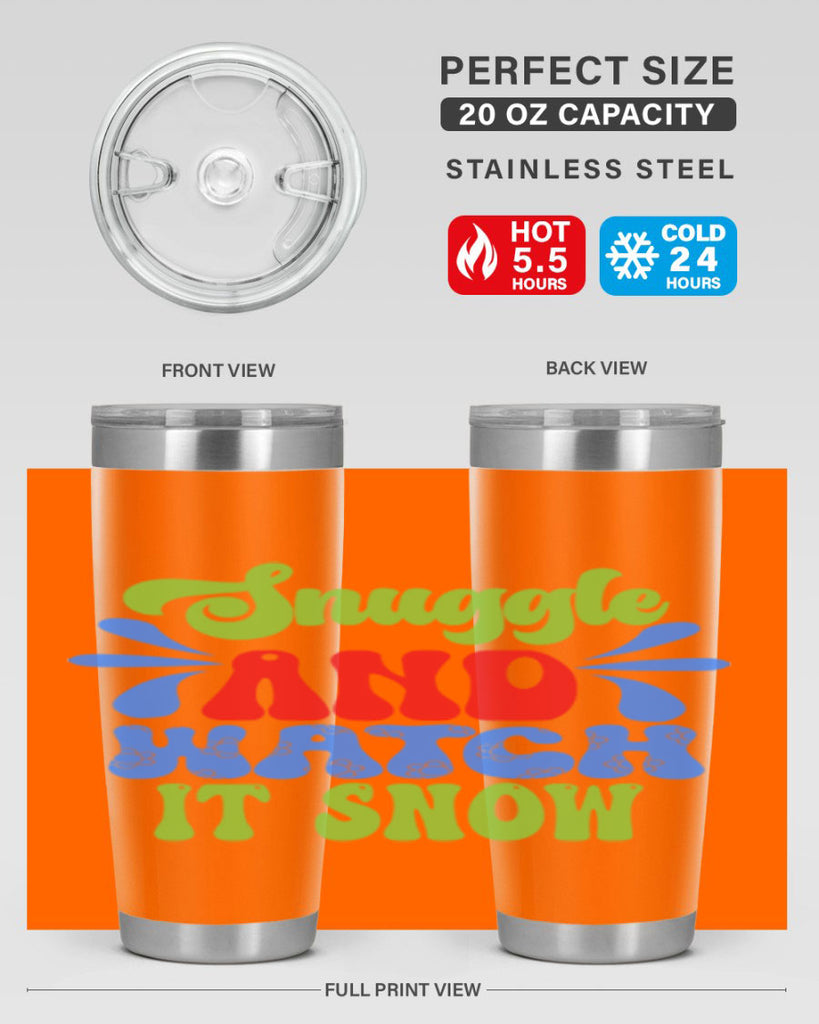 Snuggle and watch it snow 378#- winter- Tumbler