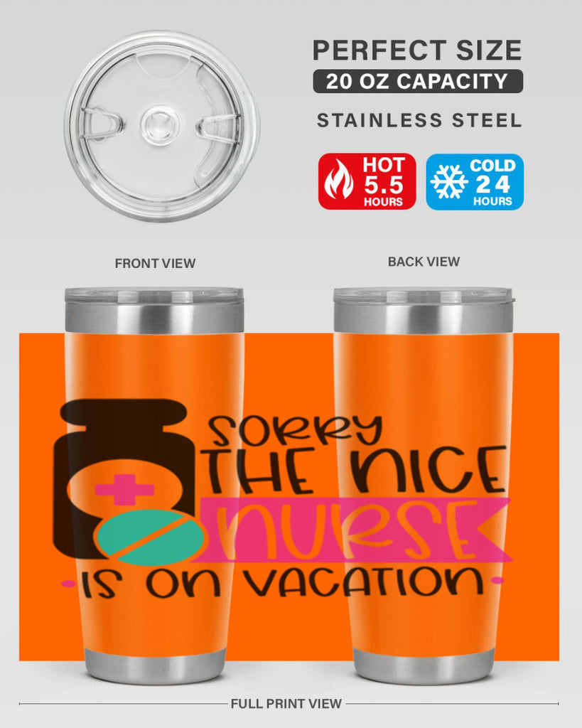Sorry The Nice Nurse Is On Vacation Style Style 30#- nurse- tumbler