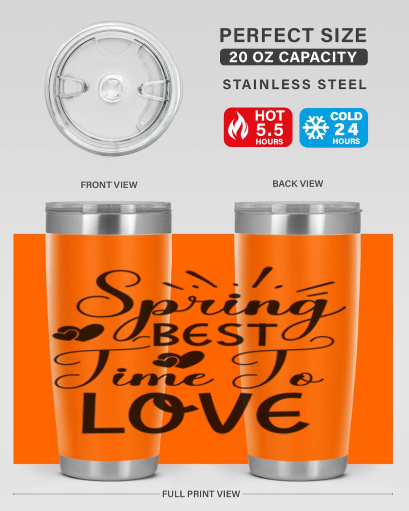 Spring Best Time To Love 411#- spring- Tumbler