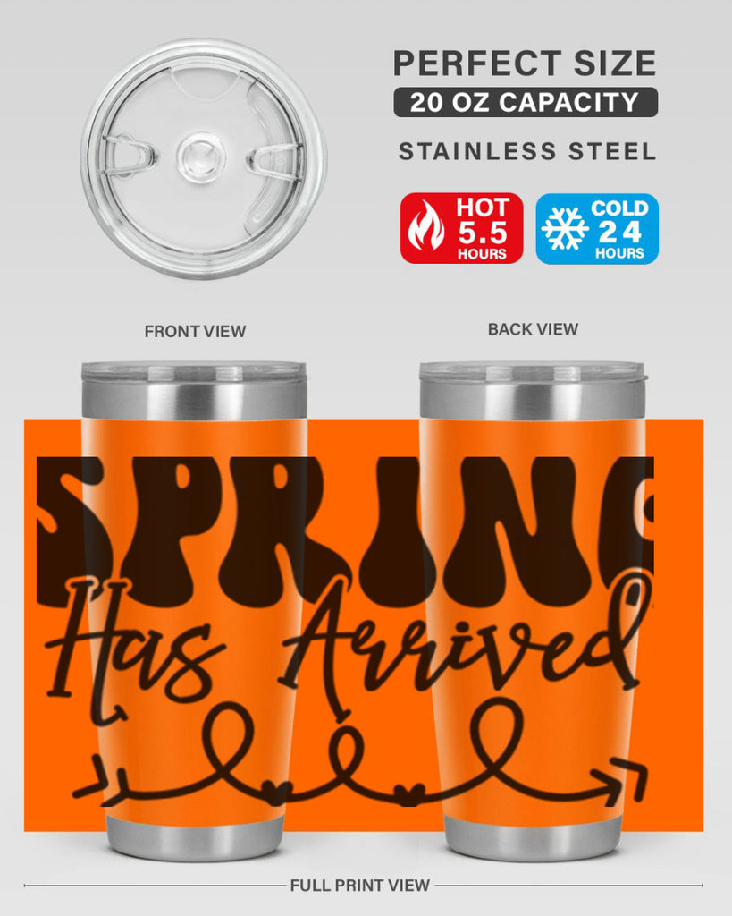 Spring Has Arrived430#- spring- Tumbler