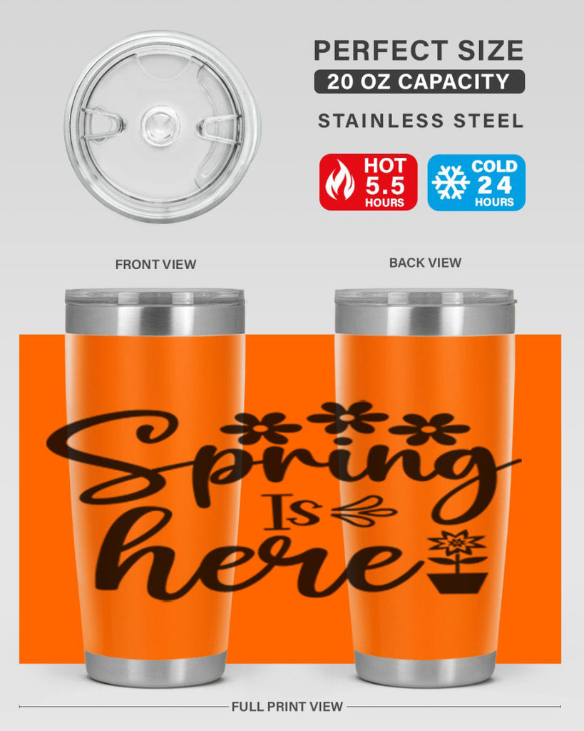 Spring Is Here 446#- spring- Tumbler