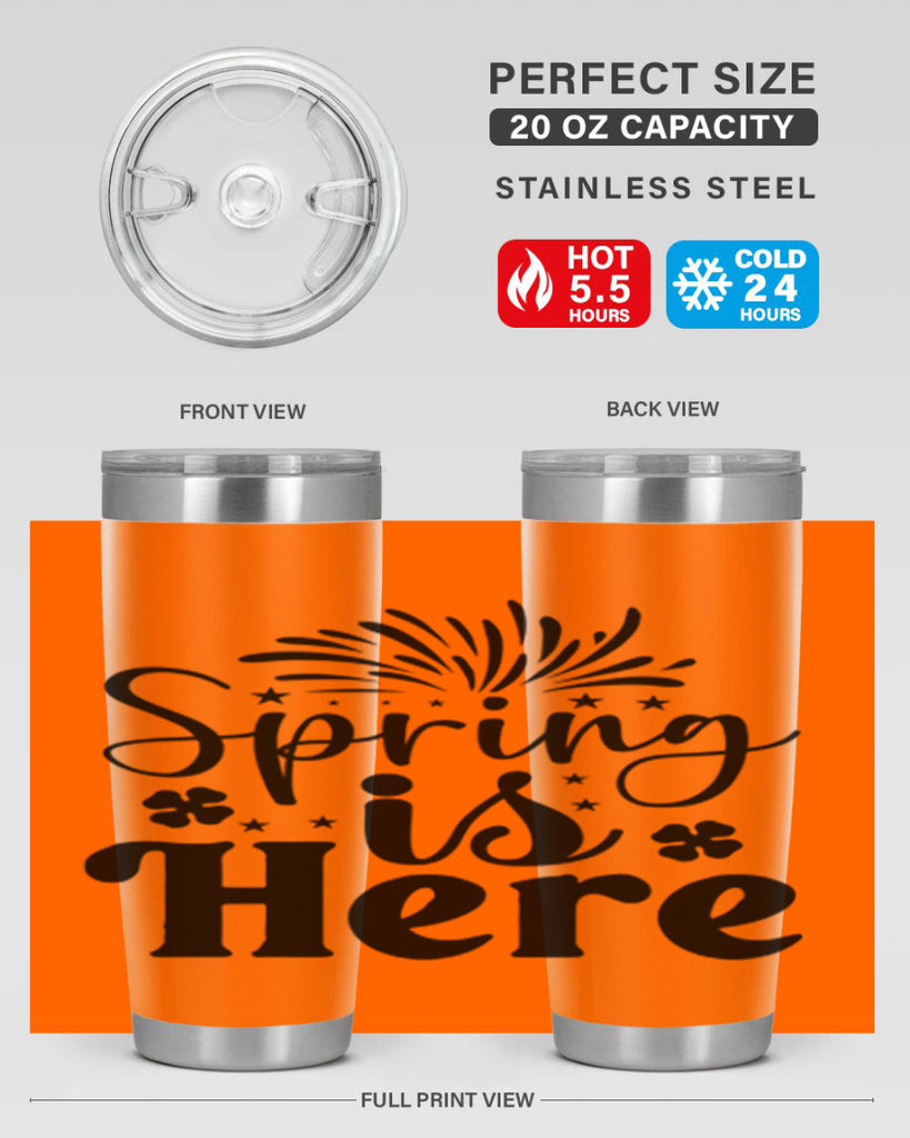 Spring Is Here 451#- spring- Tumbler