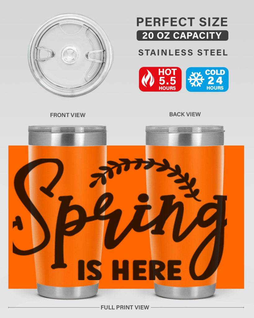 Spring is Here456#- spring- Tumbler