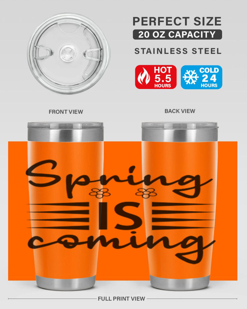 Spring is coming  495#- spring- Tumbler