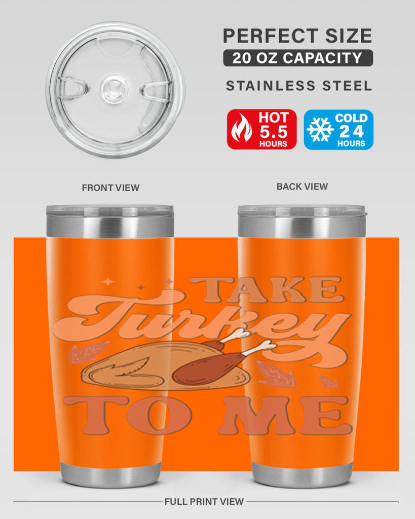 Take Turkey To Me 594#- fall- Tumbler