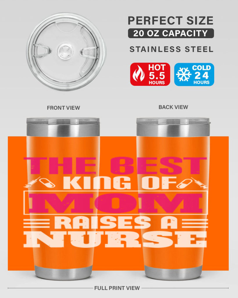 The best king of mom raises a nurse Style 244#- nurse- tumbler